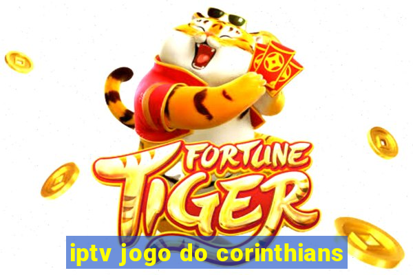 iptv jogo do corinthians